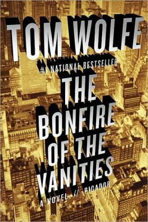New Book The Bonfire of the Vanities  - Paperback 9780312427573