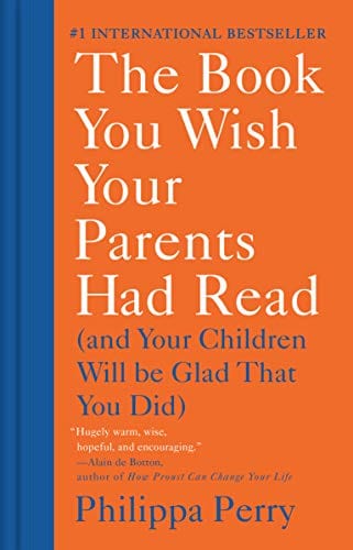 New Book The Book You Wish Your Parents Had Read: (And Your Children Will Be Glad That You Did) - Hardcover 9781984879554