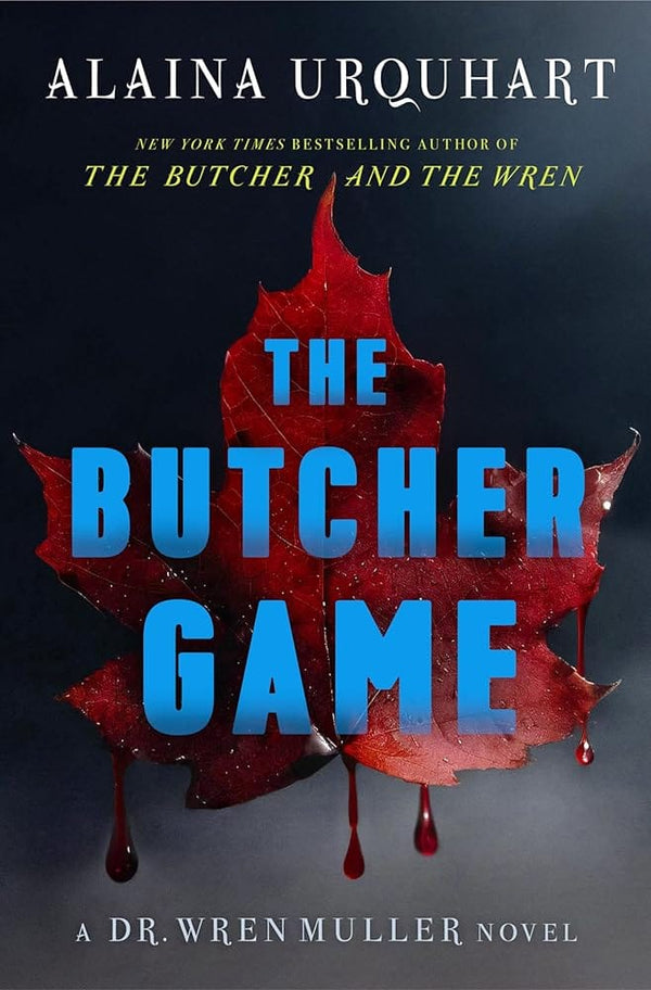 New Book The Butcher Game: A Dr. Wren Muller Novel by Alaina Urquhart - Hardcover 9781638931249