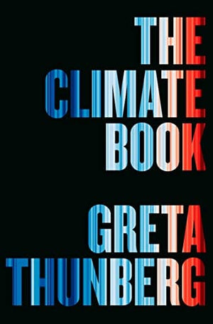 New Book The Climate Book: The Facts and the Solutions - Thunberg, Greta - Hardcover 9780593492307