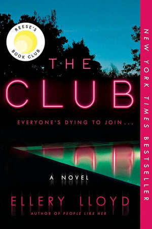New Book The Club: A Reese's Book Club Pick by Ellery Lloyd - Paperback 9780062997432