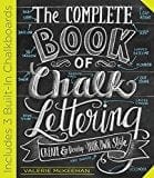 New Book The Complete Book of Chalk Lettering: Create and Develop Your Own Style - INCLUDES 3 BUILT-IN CHALKBOARDS - Hardcover 9780761186113