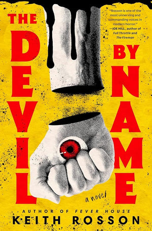 New Book The Devil by Name: A Novel (Fever House Duology) by Keith Rosson - Hardcover 9780593595787