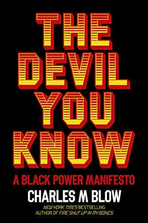 New Book The Devil You Know: A Black Power Manifesto - Hardcover 9780062914668