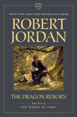 New Book The Dragon Reborn: Book Three of 'The Wheel of Time' ( Wheel of Time #3 )  - Paperback 9780765334350