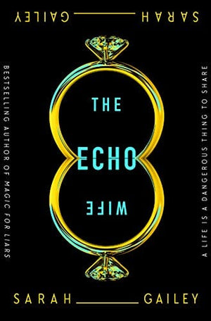 New Book The Echo Wife - Hardcover 9781250174666
