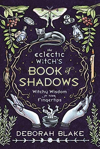 New Book The Eclectic Witch's Book of Shadows: Witchy Wisdom at Your Fingertips - Hardcover 9780738765327
