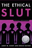 New Book The Ethical Slut, Third Edition: A Practical Guide to Polyamory, Open Relationships, and Other Freedoms in Sex and Love (TEN SPEED PRESS)  - Paperback 9780399579660