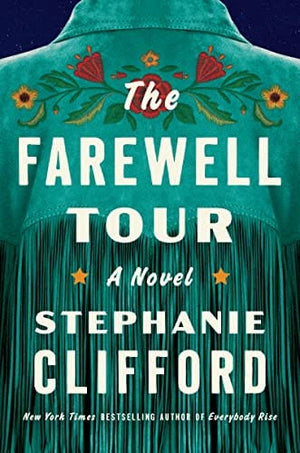 New Book The Farewell Tour: A Novel - Clifford, Stephanie 9780063251137