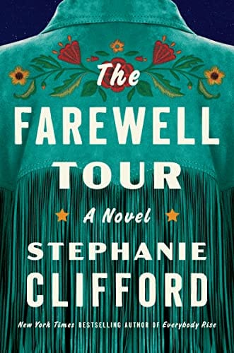 New Book The Farewell Tour: A Novel - Clifford, Stephanie 9780063251137