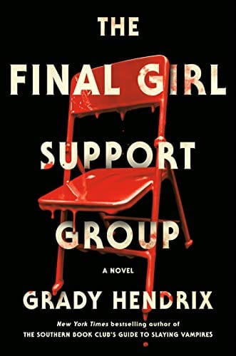 New Book The Final Girl Support Group - Hardcover 9780593201237
