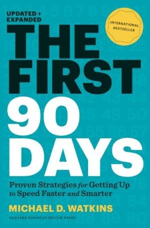 New Book The First 90 Days: Proven Strategies for Getting Up to Speed Faster and Smarter, Updated and Expanded - Hardcover 9781422188613