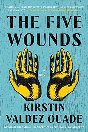 New Book The Five Wounds: A Novel  - Paperback 9781324020219