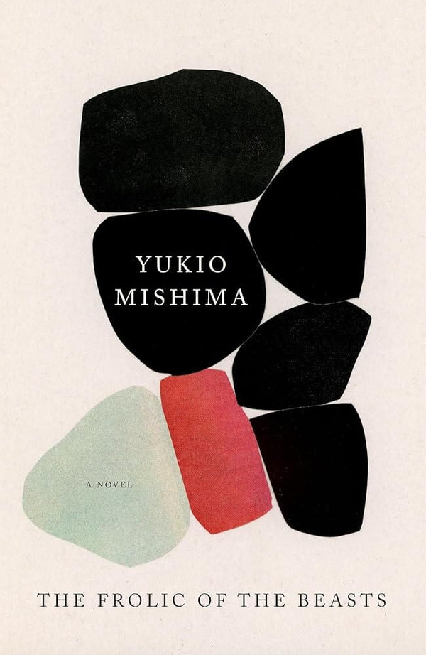 New Book The Frolic of the Beasts (Vintage International) by Yukio Mishima - Paperback 9780525434153