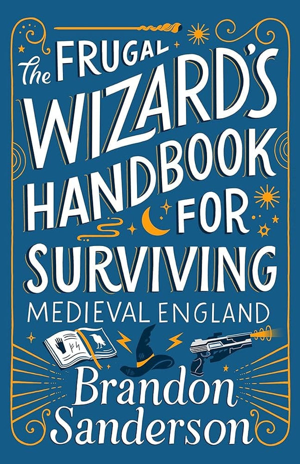 New Book The Frugal Wizard's Handbook for Surviving Medieval England (Secret Projects) by Brandon Sanderson - Paperback 9781250899682