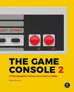 New Book The Game Console 2.0: A Photographic History from Atari to Xbox 9781718500600