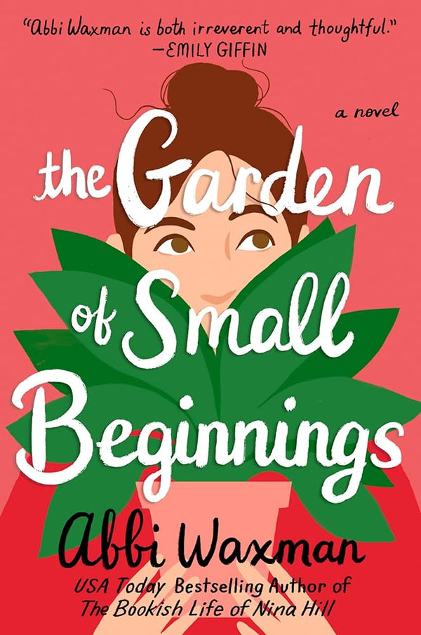 New Book The Garden of Small Beginnings by Abbi Waxman 9780399583582