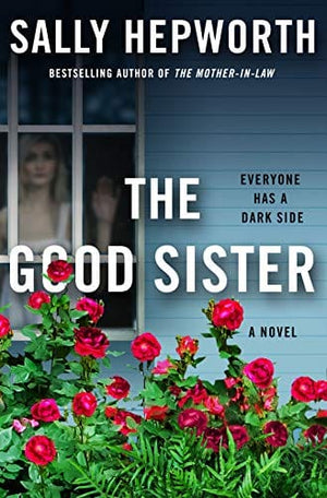 New Book The Good Sister: A Novel - Hardcover 9781250120953