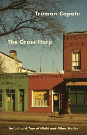 New Book The Grass Harp: Including A Tree of Night and Other Stories  - Paperback 9780679745570