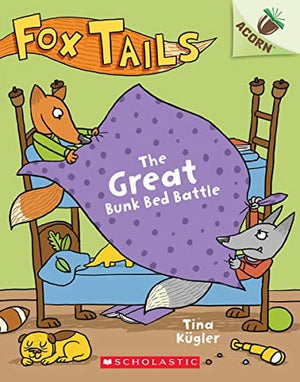 New Book The Great Bunk Bed Battle: An Acorn Book (Fox Tails #1)  - Paperback 9781338561678