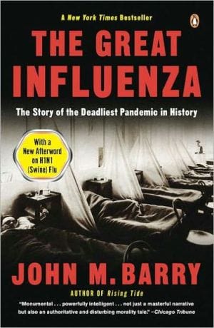 New Book The Great Influenza: The Story of the Deadliest Pandemic in History  - Paperback 9780143036494