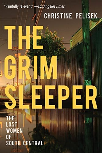 New Book The Grim Sleeper: The Lost Women of South Central  - Paperback 9781640090231