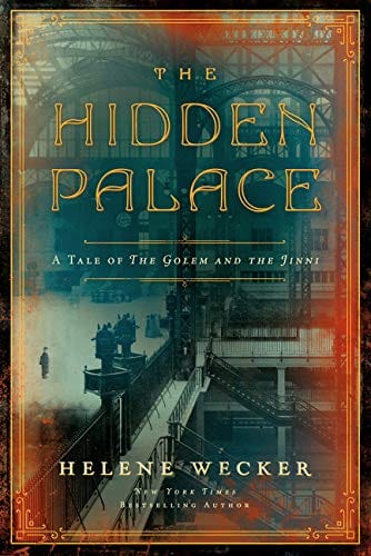 New Book The Hidden Palace: A Tale of the Golem and the Jinni - Hardcover 9780062468710