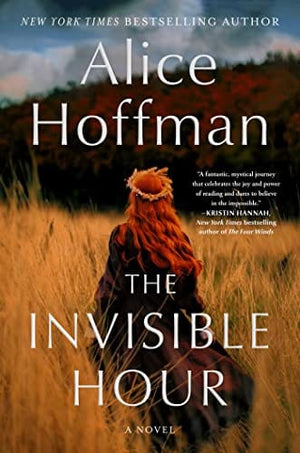 New Book The Invisible Hour: A Novel - Hoffman, Alice - Hardcover 9781982175375