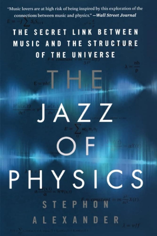 New Book The Jazz of Physics by Stephon Alexander 9780465093571