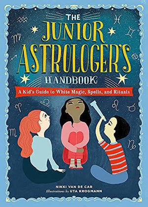 New Book The Junior Astrologer's Handbook: A Kid's Guide to Astrological Signs, the Zodiac, and More (The Junior Handbook Series) 9780762499557