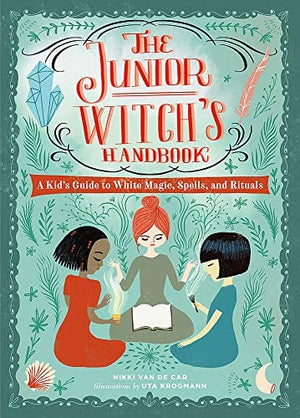 New Book The Junior Witch's Handbook: A Kid's Guide to White Magic, Spells, and Rituals - Hardcover 9780762469307