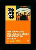 New Book The Kinks' The Village Green Preservation Society (Thirty Three and a Third series)  - Paperback 9780826414984