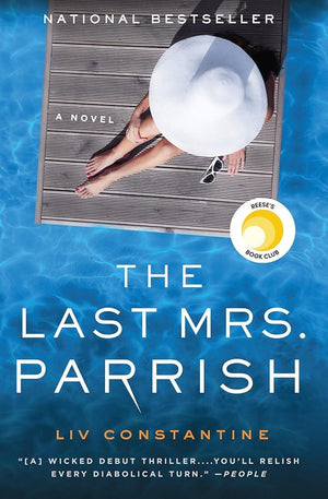 New Book The Last Mrs. Parrish: A Novel by Liv Constantine 9780062667588
