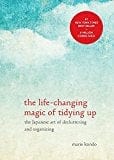 New Book The Life-Changing Magic of Tidying Up: The Japanese Art of Decluttering and Organizing ( Life Changing Magic of Tidying Up ) - Hardcover 9781607747307