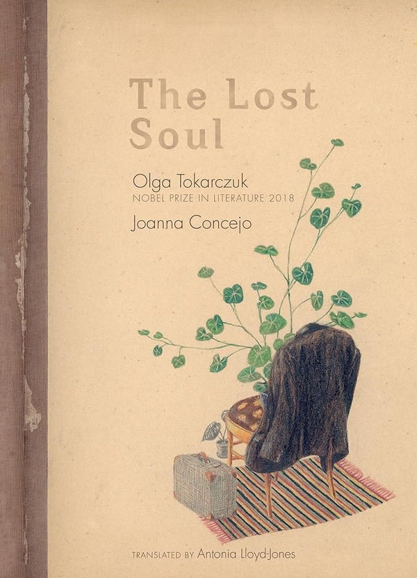 New Book The Lost Soul by Olga Tokarczuk, Joanna Concejo, Antonia Lloyd-Jones - Hardcover 9781644210345