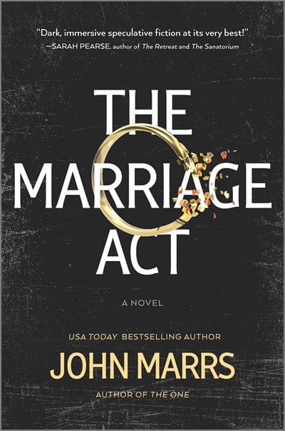 New Book The Marriage Act: A Novel - Marrs, John - Hardcover 9781335005939