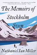 New Book The Memoirs of Stockholm Sven -  Miller, Nathaniel Ian - Paperback 9780316592581