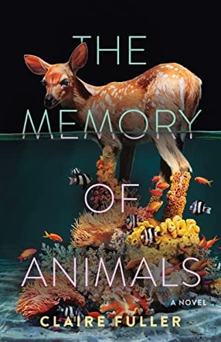 New Book The Memory of Animals - Fuller, Claire - Hardcover 9781953534873