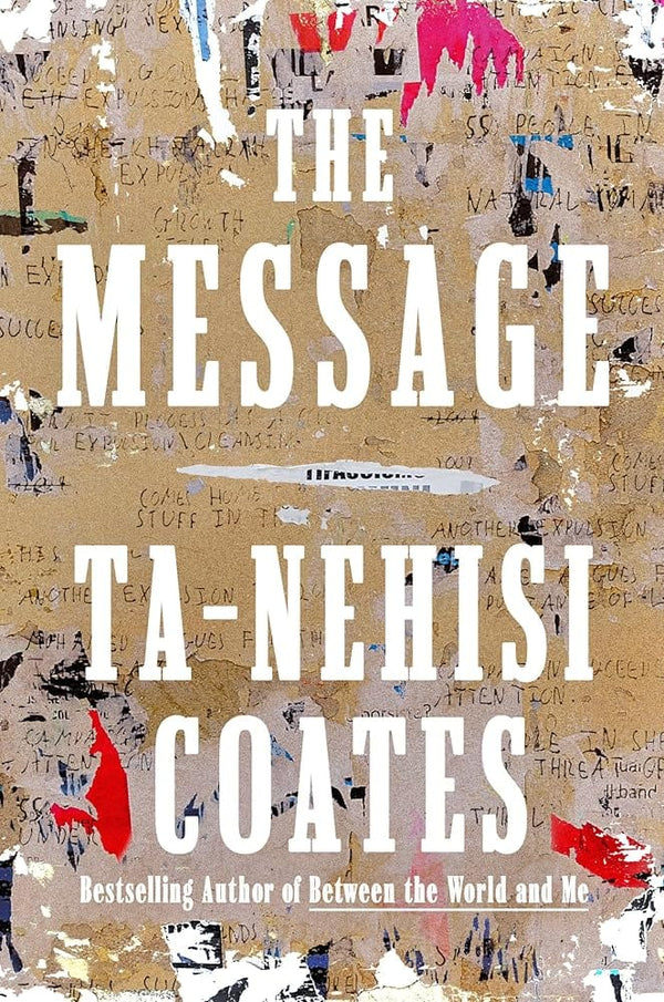 New Book The Message by Ta-Nehisi Coates - Hardcover 9780593230381