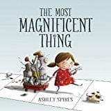 New Book The Most Magnificent Thing - Hardcover 9781554537044