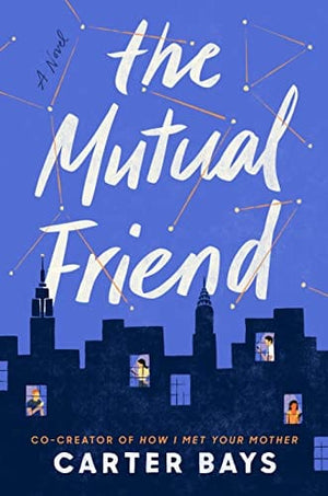 New Book The Mutual Friend: A Novel - Hardcover 9780593186763