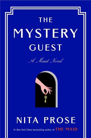 New Book The Mystery Guest: A Maid Novel (Molly the Maid) - Prose, Nita - Hardcover 9780593356180