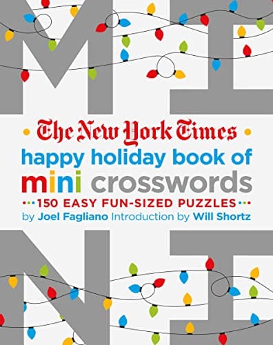 New Book The New York Times Happy Holiday Book of Mini Crosswords: 150 Easy Fun-Sized Puzzles 9781250221872