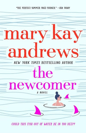 New Book The Newcomer  -Andrews, Mary Kay -  Paperback 9781250256959