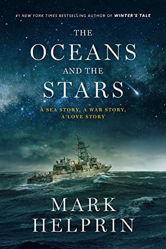 New Book The Oceans and the Stars: A Sea Story, A War Story, A Love Story (A Novel) - Helprin, Mark - Hardcover 9781419769085