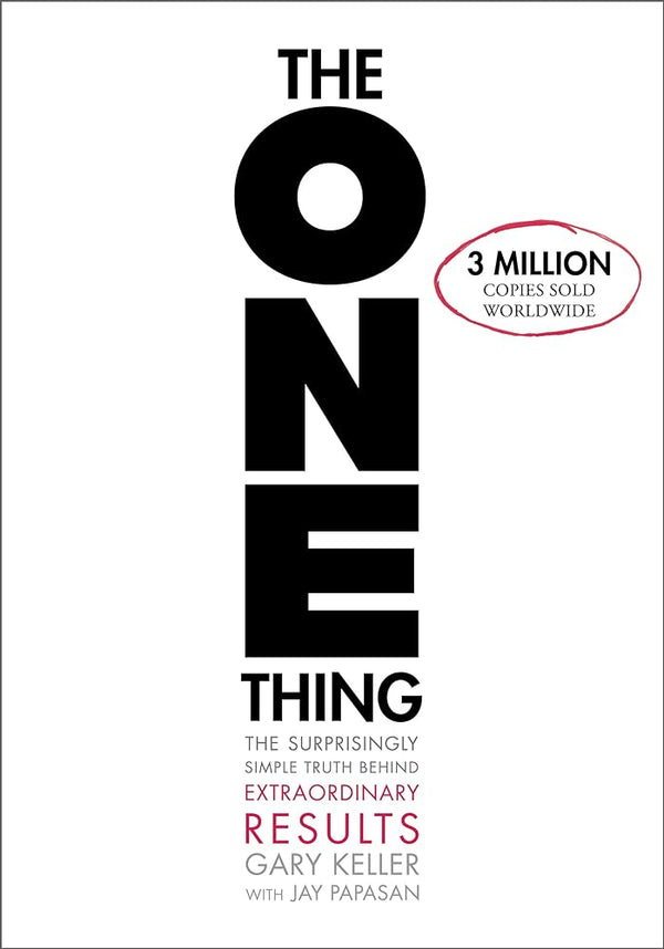 New Book The ONE Thing: The Surprisingly Simple Truth About Extraordinary Results by Gary Keller, Jay Papasan 9781885167774