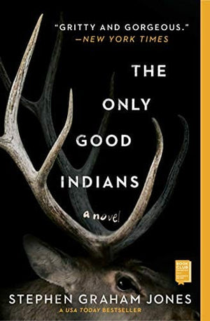 New Book The Only Good Indians: A Novel  - Paperback 9781982136468