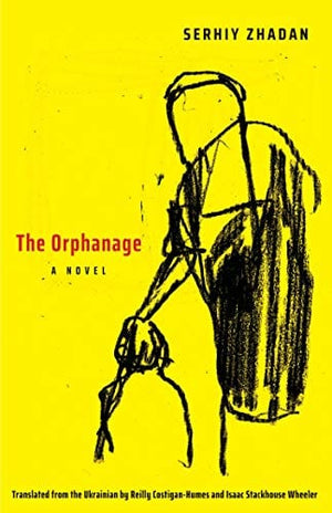 New Book The Orphanage: A Novel (The Margellos World Republic of Letters)  - Paperback 9780300243017