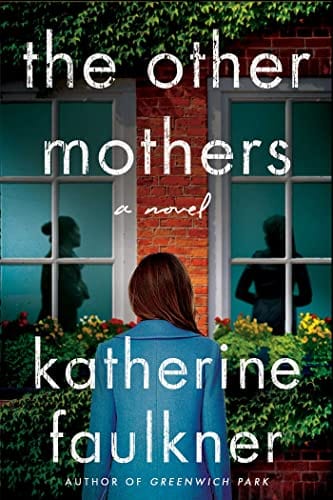 New Book The Other Mothers - Faulkner, Katherine - Hardcover 9781668024782