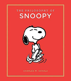 New Book The Philosophy of Snoopy (Peanuts Guide to Life) 9780762463541